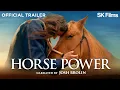 Lagu Horse Power | Official Trailer 4K | SK Films