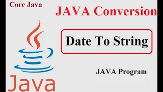 convert date into String in JAVA Android Example Date To String Conversion