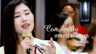 "Con Đường Mang Tên Em" cực ngọt ngào sâu lắng với giọng hát trẻ Mộc Anh