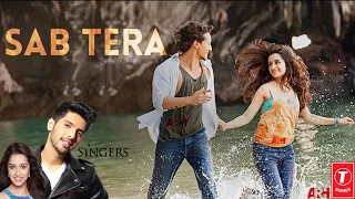 sab tera lyrics song audio baaghi tiger shroff shraddha kapoor armaan malik amaal mallik