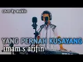 Download Lagu YANG PERNAH KU SAYANG BY MUHLIS COVER DANGDUT