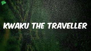 kwaku the traveller black sherif lyrics