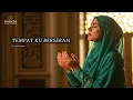 Lagu Tempat Ku Berserah | 🌿 Lagu Islami yang Lembut \u0026 Penuh Makna | Lirik lagu ada di deskripsi