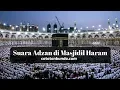 Download Lagu Suara Merdu Adzan Isya di Masjidil Haram Mekah - Pengalaman Umroh Keluarga