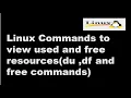 Linux Commands to view used and free resources du df and free commands Linux Tutorial