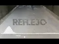Reflejo (Pista) - Mesianico ft Jay Kalyl