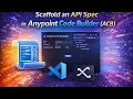 Scaffold an API Spec in Anypoint Code Builder ACB