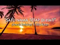 Download Lagu Lirik Lagu Satu Nama Tetap Di Hati - Eye | Cover Salsa Bintan Ft. 3Pemuda Berbahaya