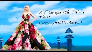 Download The Sims 4/Клип/Avril Lavigne - Head Above Water (Cover by First To Eleven) MP3