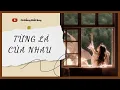Download Lagu [Truyện Audio] [FULL] Từng Là Của Nhau || Cá Bống Biết Bay || Ngôn Tình Ngược Tâm