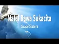 Download Lagu Grace Sisters - Natal Bawa Sukacita (Lirik Lagu)