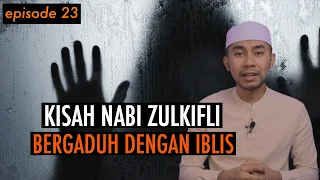 Download KISAH PARA NABI : NABI ZULKIFLI BERGADUH DENGAN IBLIS MP3