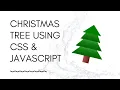 Christmas Tree Using CSS JavaScript Web Design Amazing Simple Dynamic