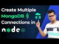 How to connect multiple databases in node js Multiple MongoDB Connections in a single Application