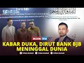 Lagu 🔴BREAKING NEWS: Kabar Duka, Dirut Bank BJB Yusuf Saadudin Meninggal Dunia, Penyebab Terkuak