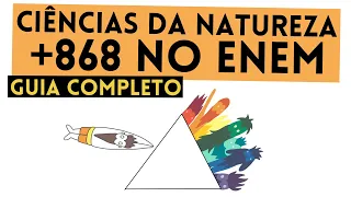 Como ir MUITO Bem em Natureza no Enem (44 de 45)!