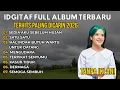 Lagu Kumpulan Lagu Terbaik IDGITAF 2026 Full Album Playlist ( Sedia Aku Sebelum Hujan, Satu Satu )