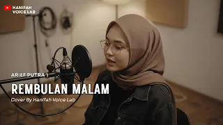 rembulan malam arief putra pencipta arief putra reggae cover by hanifah voice lab