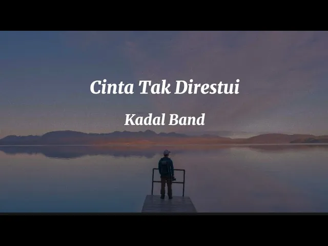 Download MP3 Kadal Band - Cinta Tak Direstui (Lirik Lagu)