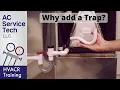 Why a Condensate Trap is Needed on an Air Conditioner Up Close View