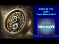 Mindscape 300 Solo Does Time Exist