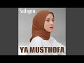Download Lagu Ya Musthofa MP3