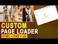 Create your own Page Pre-loading HTML CSS JS No-jQuery Needed