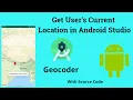 How To Get Current Location in Android Studio Geocoder GPS w Source Code