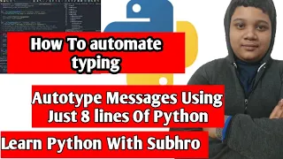 How To Automate Typing Using Python Programming Autotype messages using Python No need to type