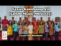 Download Lagu YESUS KEMBANG ATI (GRDP MUSIC MINISTRY) COVER