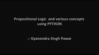 Propositional Logic and various concepts using PYTHON