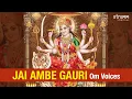 Download Lagu Jai Ambe Gauri I Om Voices I Navratri 2025 Special