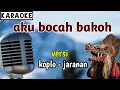 Aku cah bakoh - ( karaoke ) versi koplo - jaranan