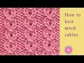 How to knit easy mock cables Knitting tutorial