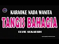 Download Lagu TANGIS BAHAGIA- Karaoke Nada Wanita  - ELVIE SUKAESIH