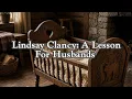 Lindsay Clancy A Lesson For Husbands