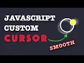 Develop Custom Cursor in Javascript No Framework