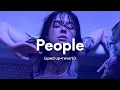 Download Lagu Libianca - People (sped up+reverb) \