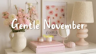Playlist Gentle November Smooth November Sounds To Fill Your Cozy Moments 