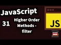 Demystifying JavaScript Tutorials For Beginners 2020 - Higher Order Methods - filter