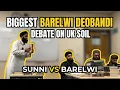 Historic Barelwi–Deobandi Debate in the UK | Full 4K Recording