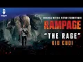 Rampage Official Soundtrack | The Rage - Kid Cudi | WaterTower