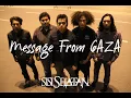 Download Lagu Sisi Selatan   Message from Gaza Video klip