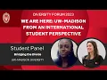 UW-Madison from an International Student Perspective UW Madison Diversity Forum 2023 Day Two