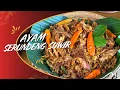 RESEP AYAM SERUNDENG SUWIR || WARISAN RASA DARI DAPUR SIMBAH !!
