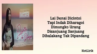 dicintoi tak diharagoi anggrek lirik lagu minang