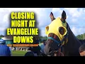 Closing Night at Evangeline Downs - 2021 Thoroughbred Season