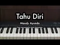Download Lagu Tahu Diri - Maudy Ayunda | Piano Karaoke by Andre Panggabean