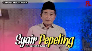 syair pepeling official music video kh anwar zahid