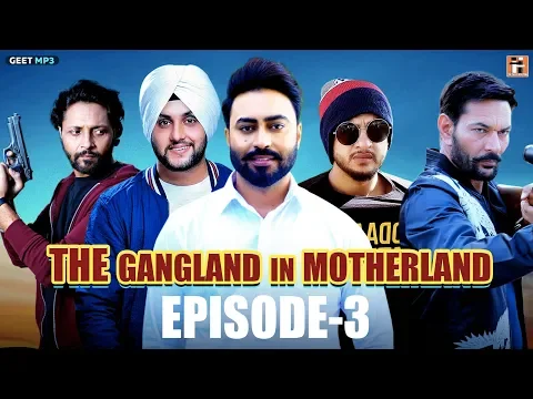 Download MP3 Gangland in Motherland Episode 3 \